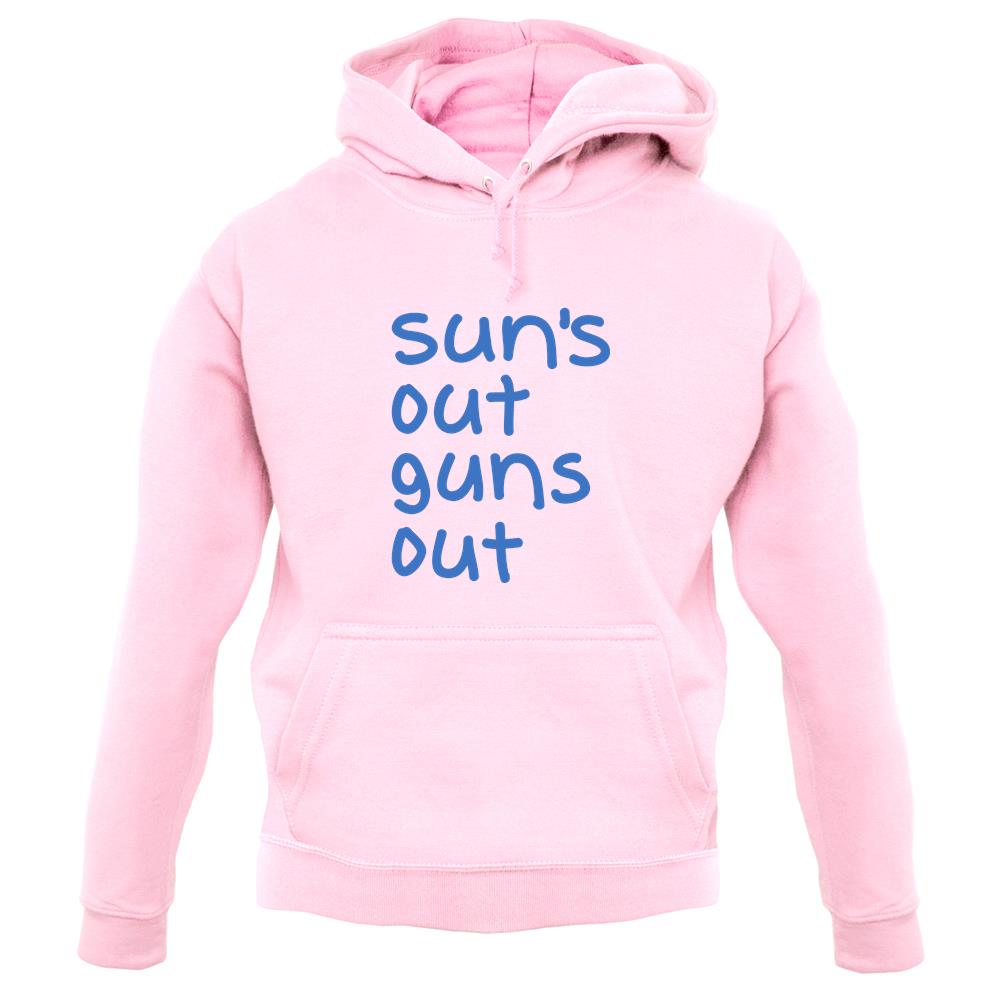 Suns Out Guns Out unisex hoodie Suns Out Guns Out unisex hoodie