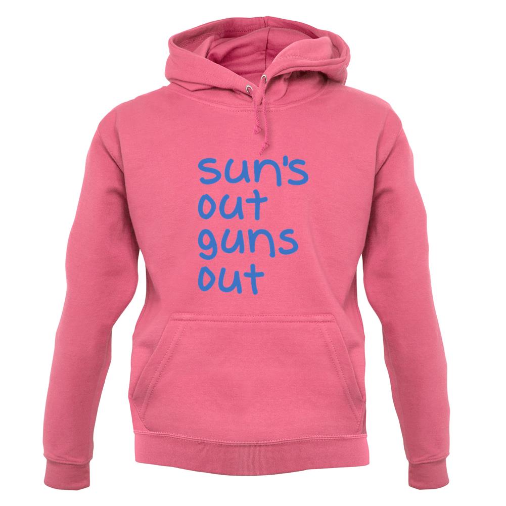 Suns Out Guns Out unisex hoodie Suns Out Guns Out unisex hoodie