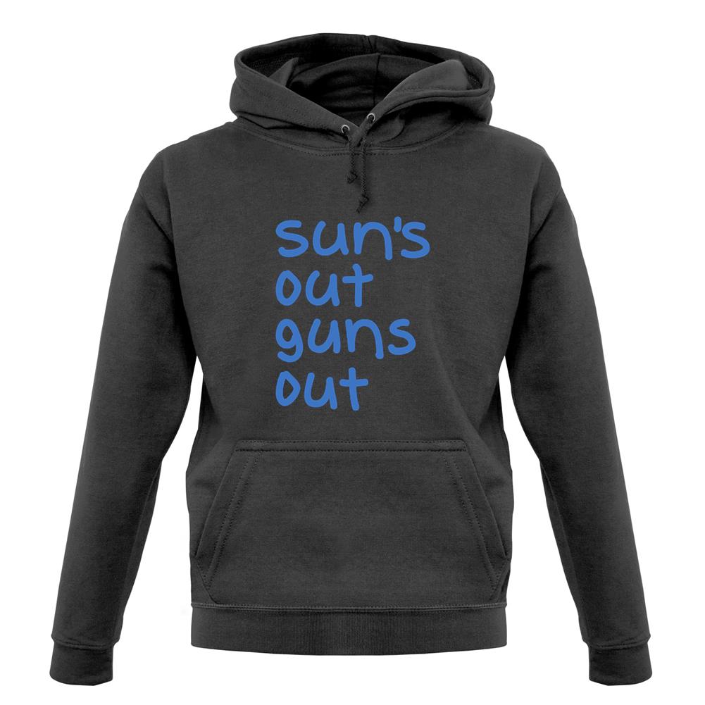 Suns Out Guns Out unisex hoodie Suns Out Guns Out unisex hoodie