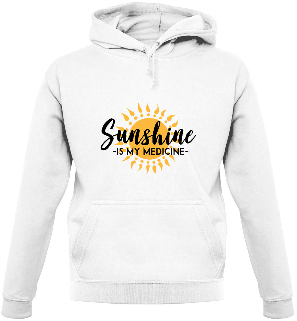Sunshine Is My Medicine Unisex Hoodie Sunshine Is My Medicine Unisex Hoodie