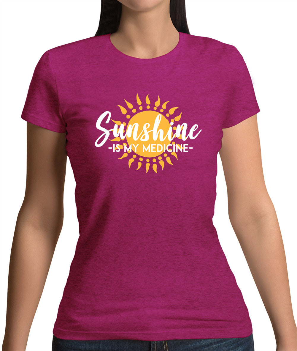 Sunshine Is My Medicine Womens T-Shirt Sunshine Is My Medicine Womens T-Shirt