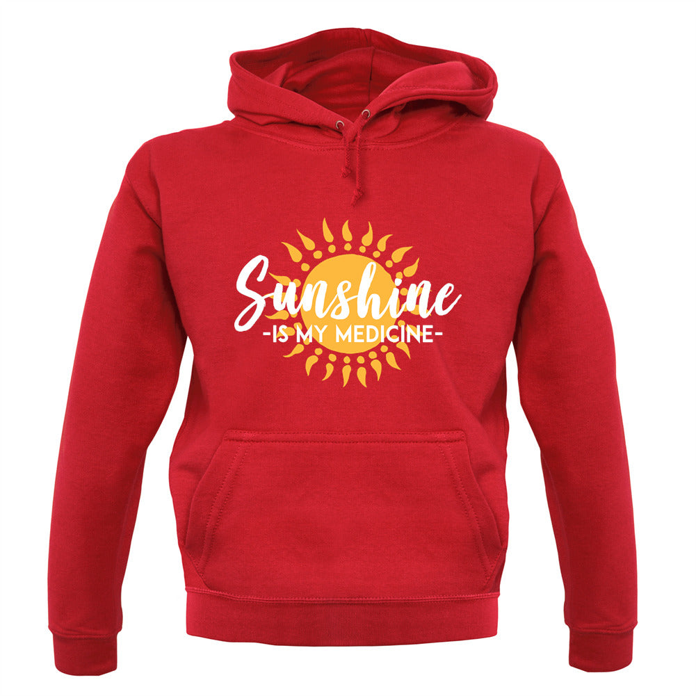Sunshine Is My Medicine Unisex Hoodie Sunshine Is My Medicine Unisex Hoodie