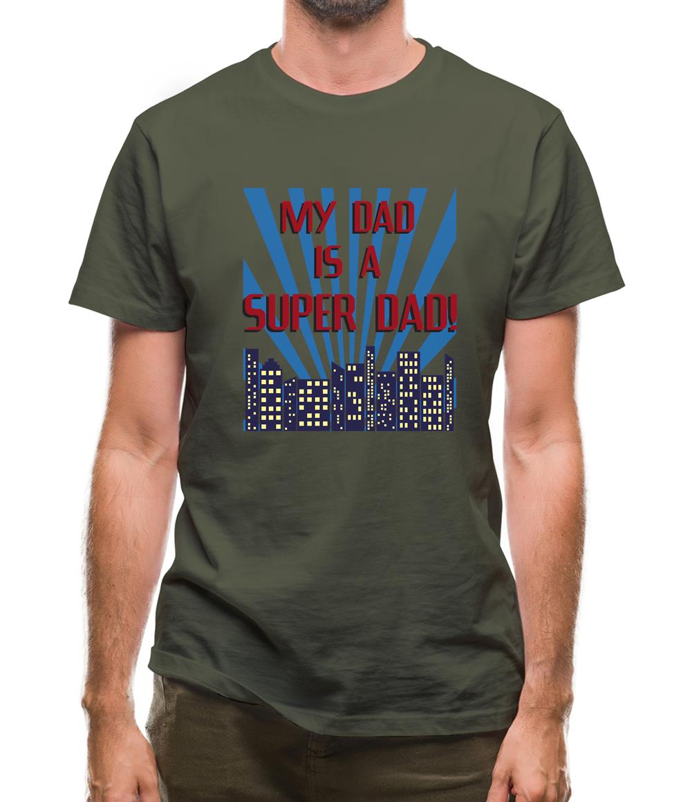 My Dad Is A Superdad Mens T-Shirt My Dad Is A Superdad Mens T-Shirt