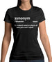 Synonym A Word In Place Of One You Can't Spell Womens T-Shirt Synonym A Word In Place Of One You Can't Spell Womens T-Shirt