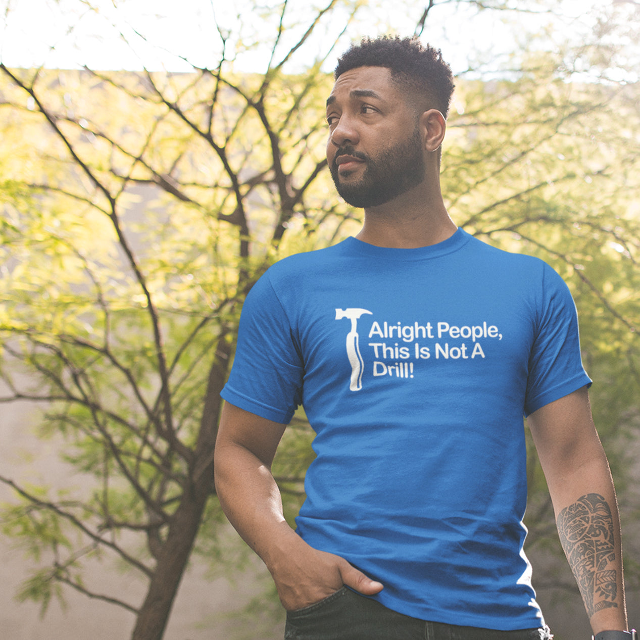 This Is Not A Drill Mens T-Shirt This Is Not A Drill Mens T-Shirt