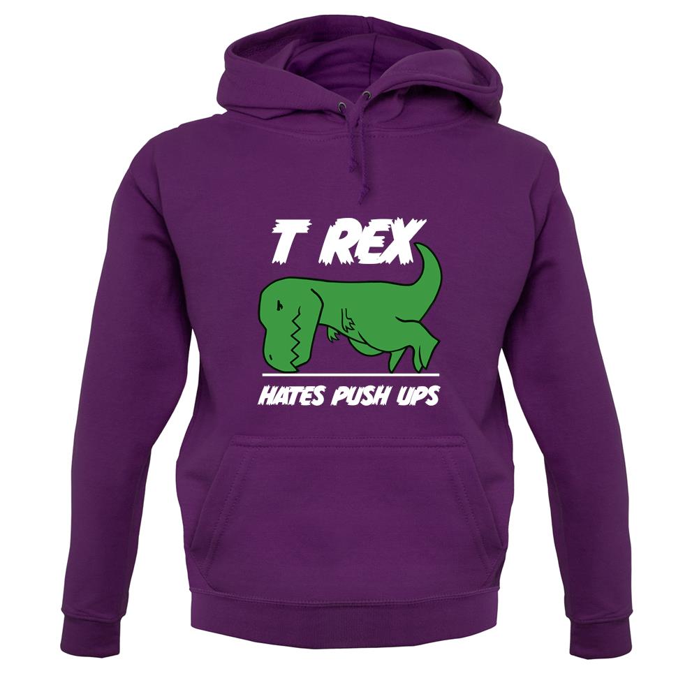 T-Rex Hates Pushups unisex hoodie T-Rex Hates Pushups unisex hoodie