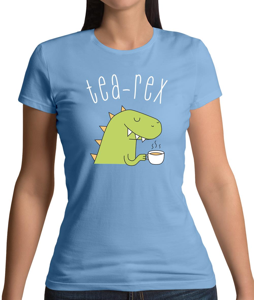 Tea-Rex Womens T-Shirt Tea-Rex Womens T-Shirt