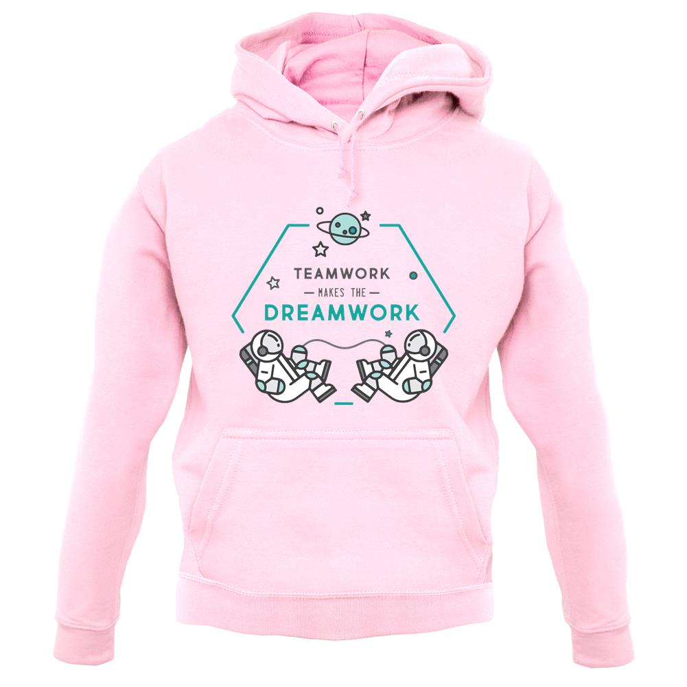 Teamwork Makes The Dream Work Unisex Hoodie Teamwork Makes The Dream Work Unisex Hoodie