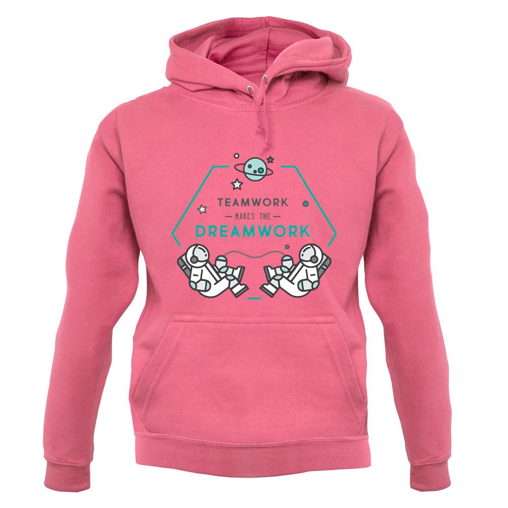Teamwork Makes The Dream Work Unisex Hoodie Teamwork Makes The Dream Work Unisex Hoodie