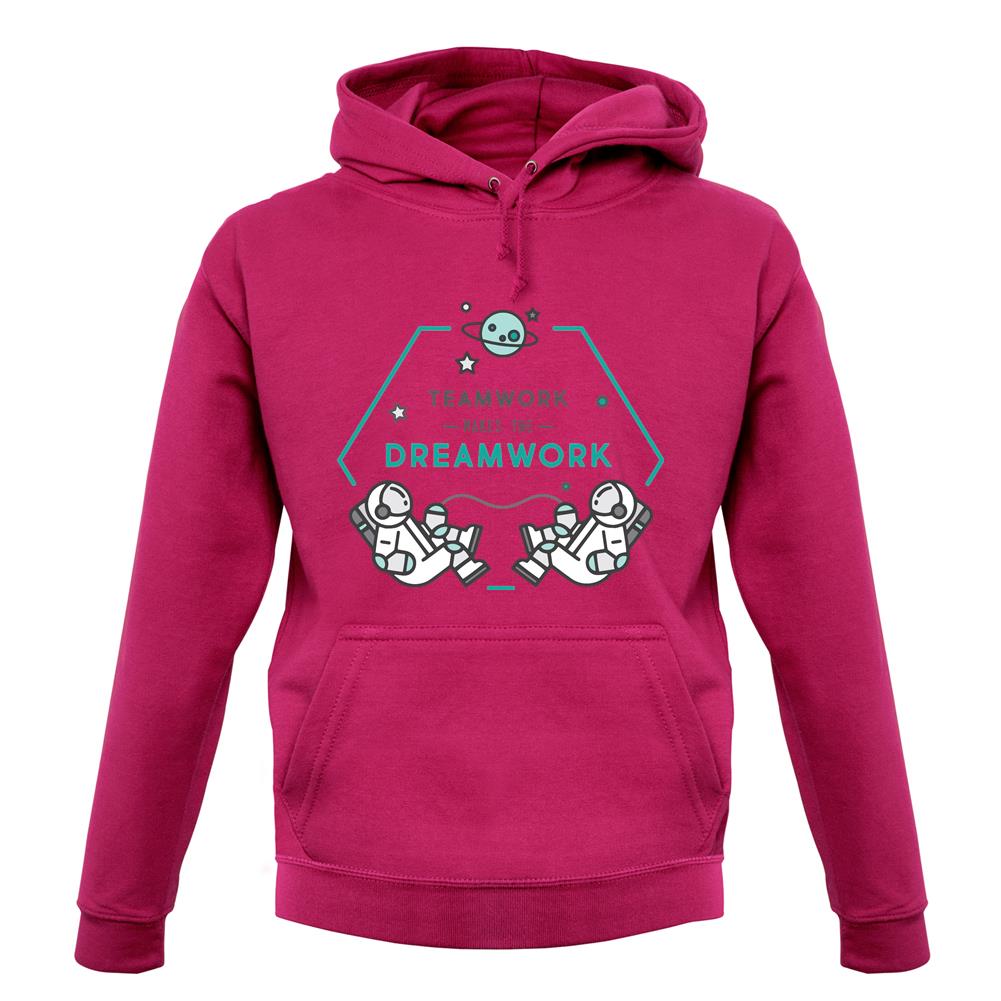 Teamwork Makes The Dream Work Unisex Hoodie Teamwork Makes The Dream Work Unisex Hoodie