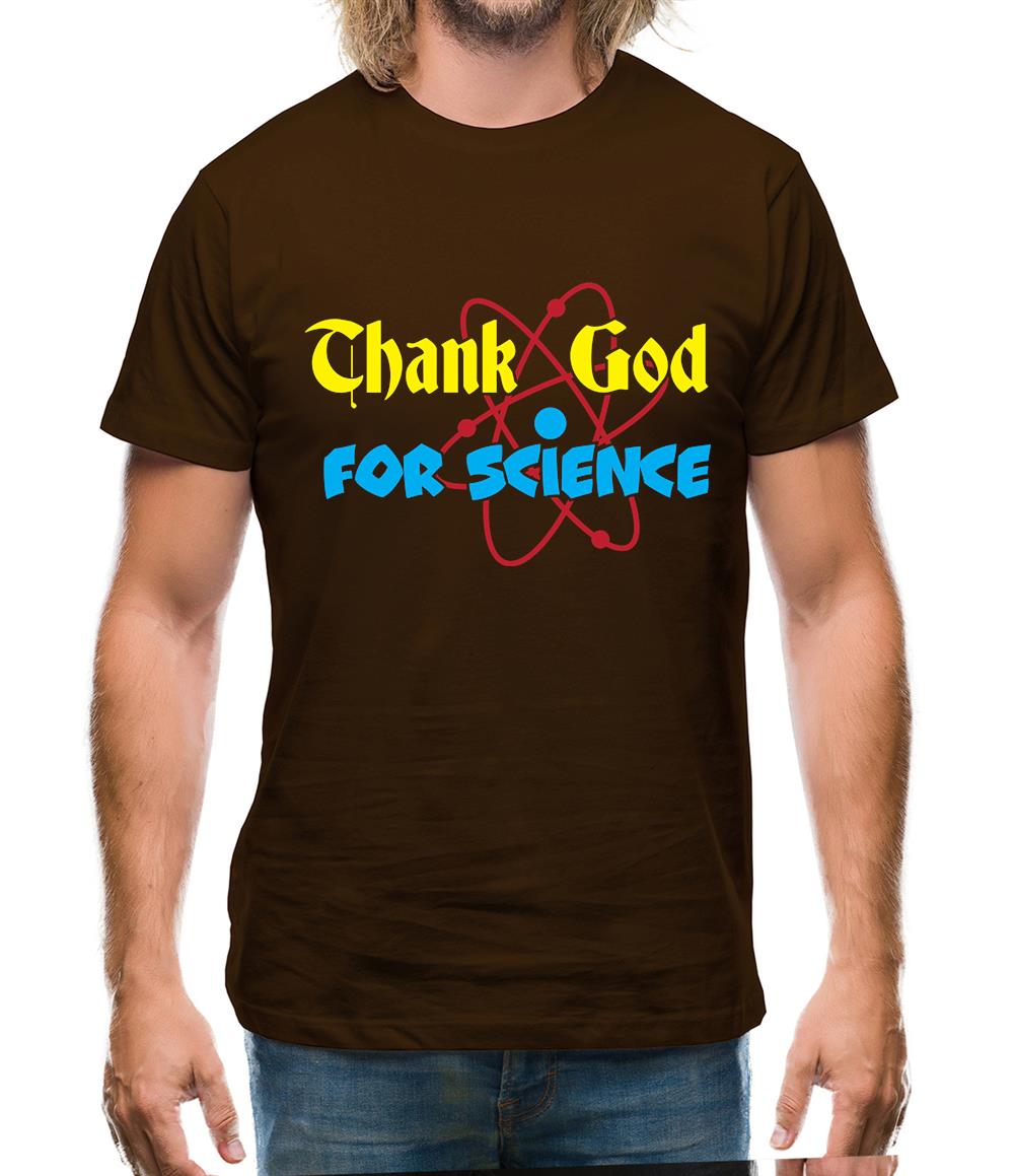Thank God For Science Mens T-Shirt Thank God For Science Mens T-Shirt