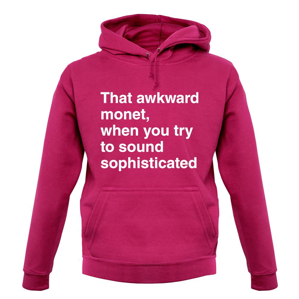 That Awkward Monet unisex hoodie That Awkward Monet unisex hoodie
