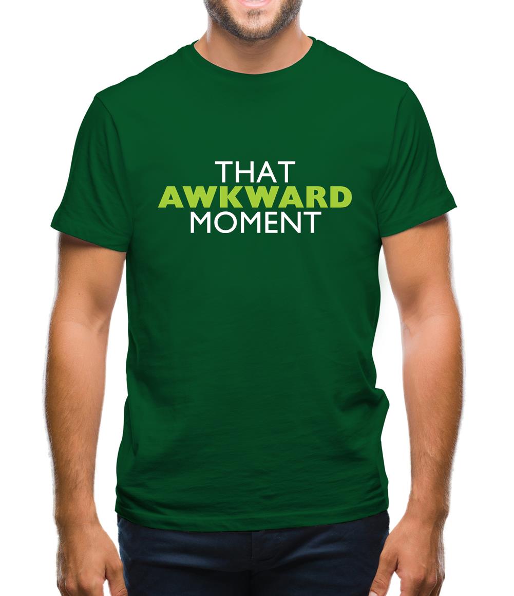 That Awkward Moment Mens T-Shirt That Awkward Moment Mens T-Shirt