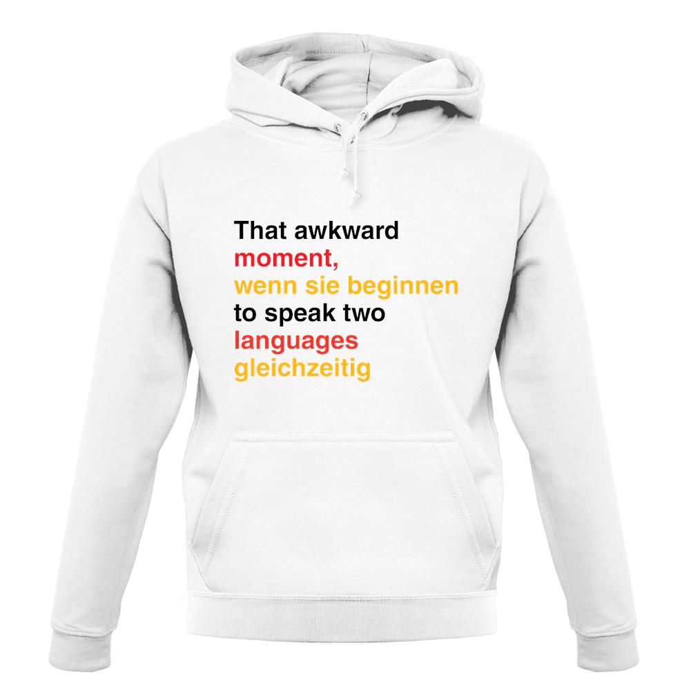That Awkward German Moment You Speak In Two Languages unisex hoodie That Awkward German Moment You Speak In Two Languages unisex hoodie