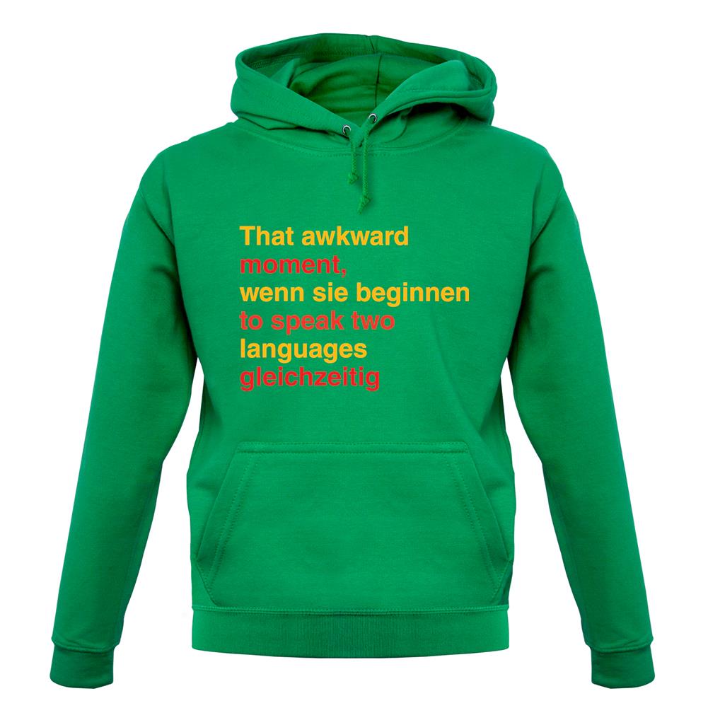 That Awkward German Moment You Speak In Two Languages unisex hoodie That Awkward German Moment You Speak In Two Languages unisex hoodie
