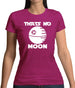 That’s No Moon Womens T-Shirt That’s No Moon Womens T-Shirt