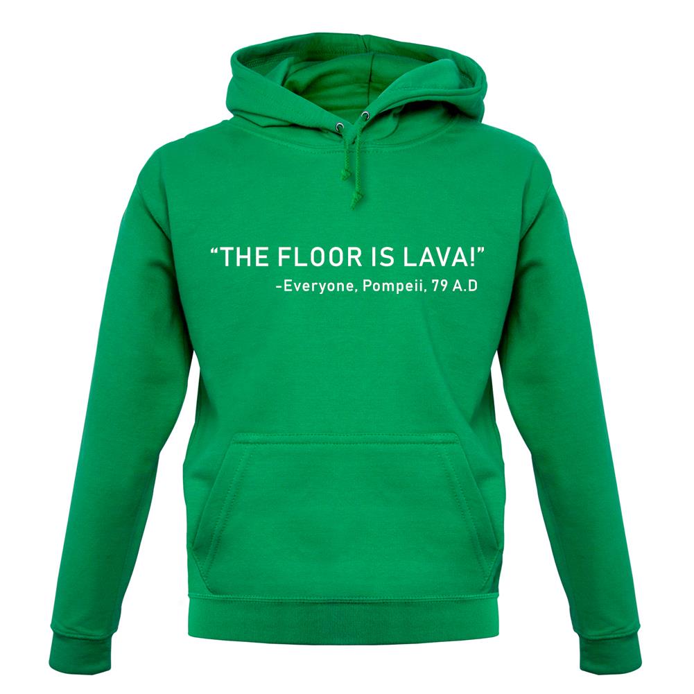 The Floor Is Lava Unisex Hoodie The Floor Is Lava Unisex Hoodie