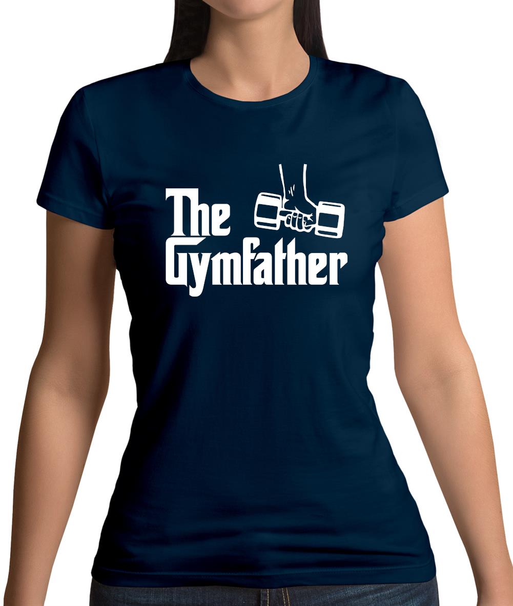 The Gymfather Womens T-Shirt The Gymfather Womens T-Shirt