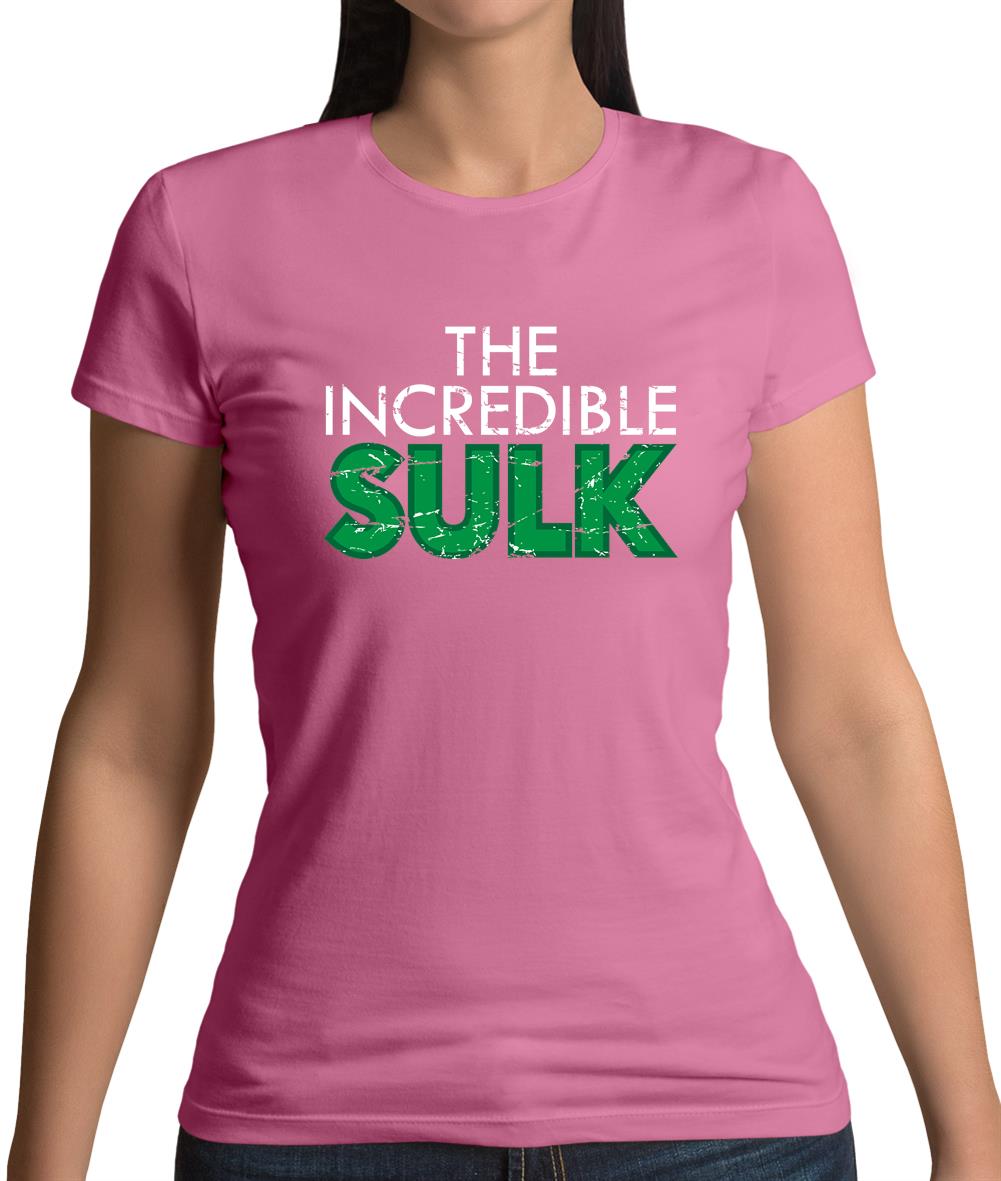 The Incredible Sulk Womens T-Shirt The Incredible Sulk Womens T-Shirt
