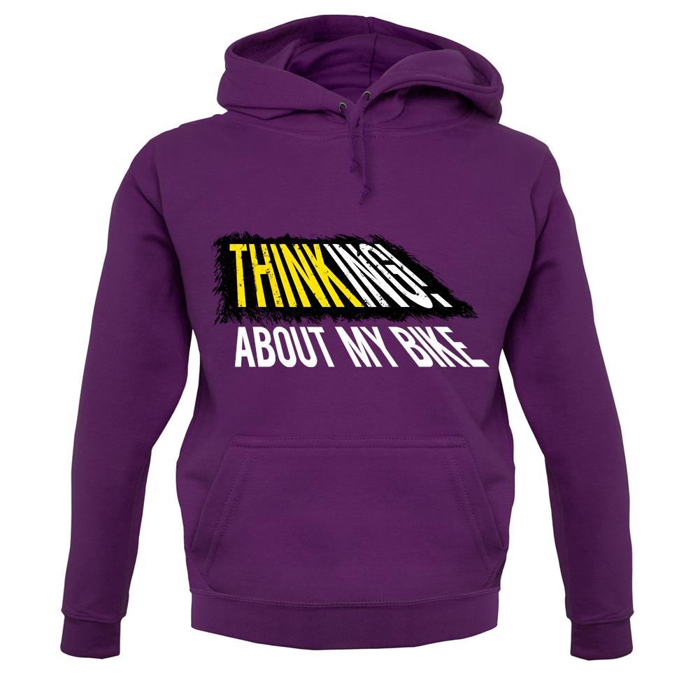 Thinking About My Bike unisex hoodie Thinking About My Bike unisex hoodie