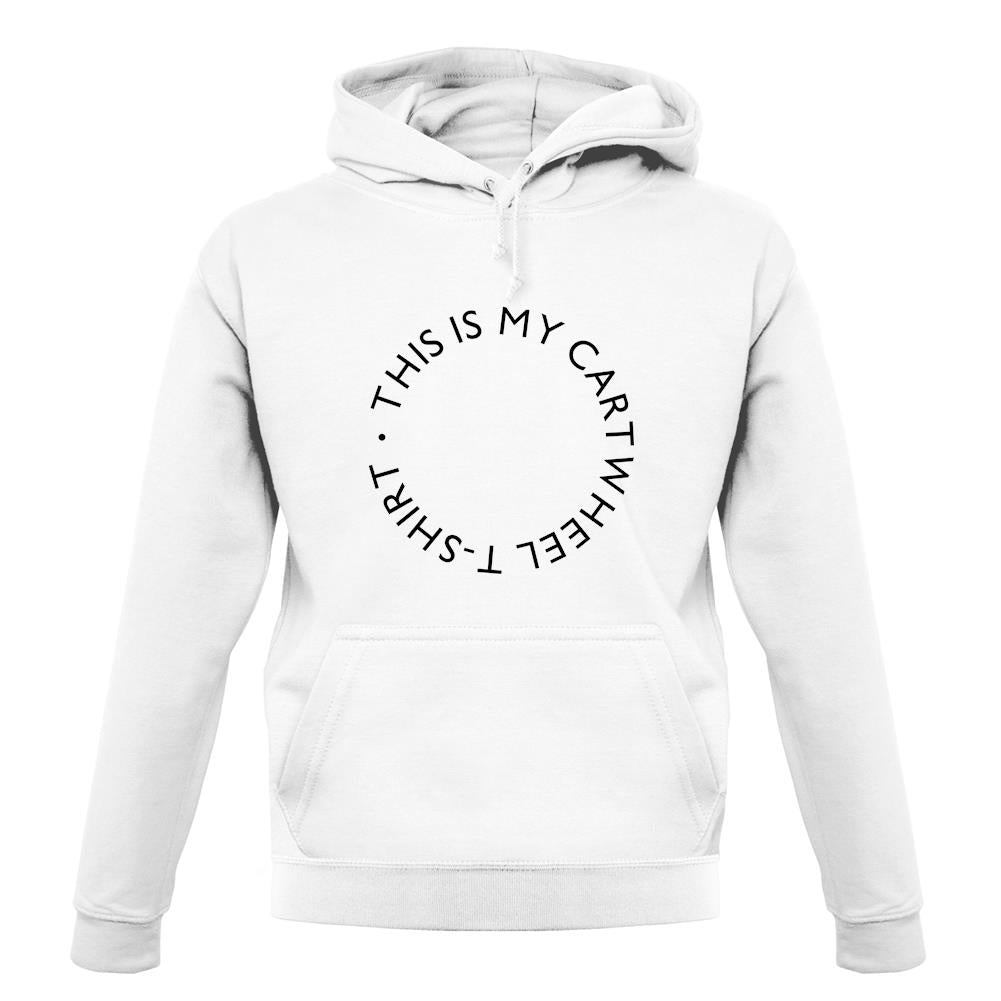 This Is My Cartwheel unisex hoodie This Is My Cartwheel unisex hoodie