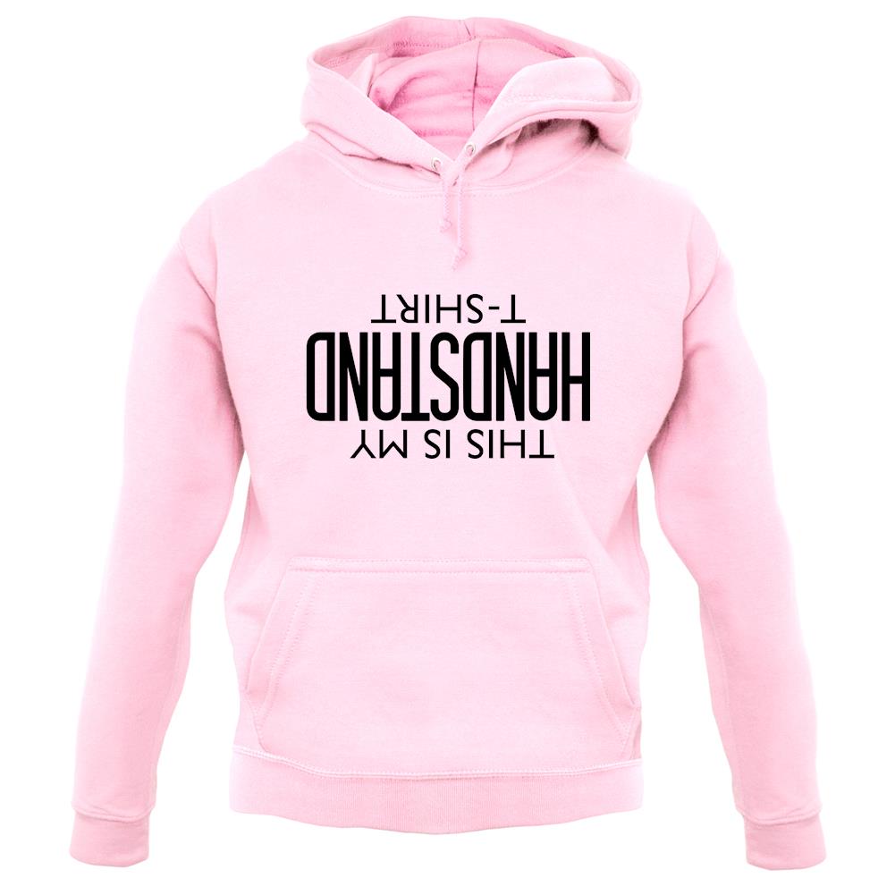 This Is My Handstand unisex hoodie This Is My Handstand unisex hoodie