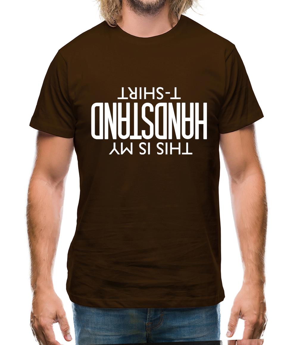 This Is My Handstand Mens T-Shirt This Is My Handstand Mens T-Shirt
