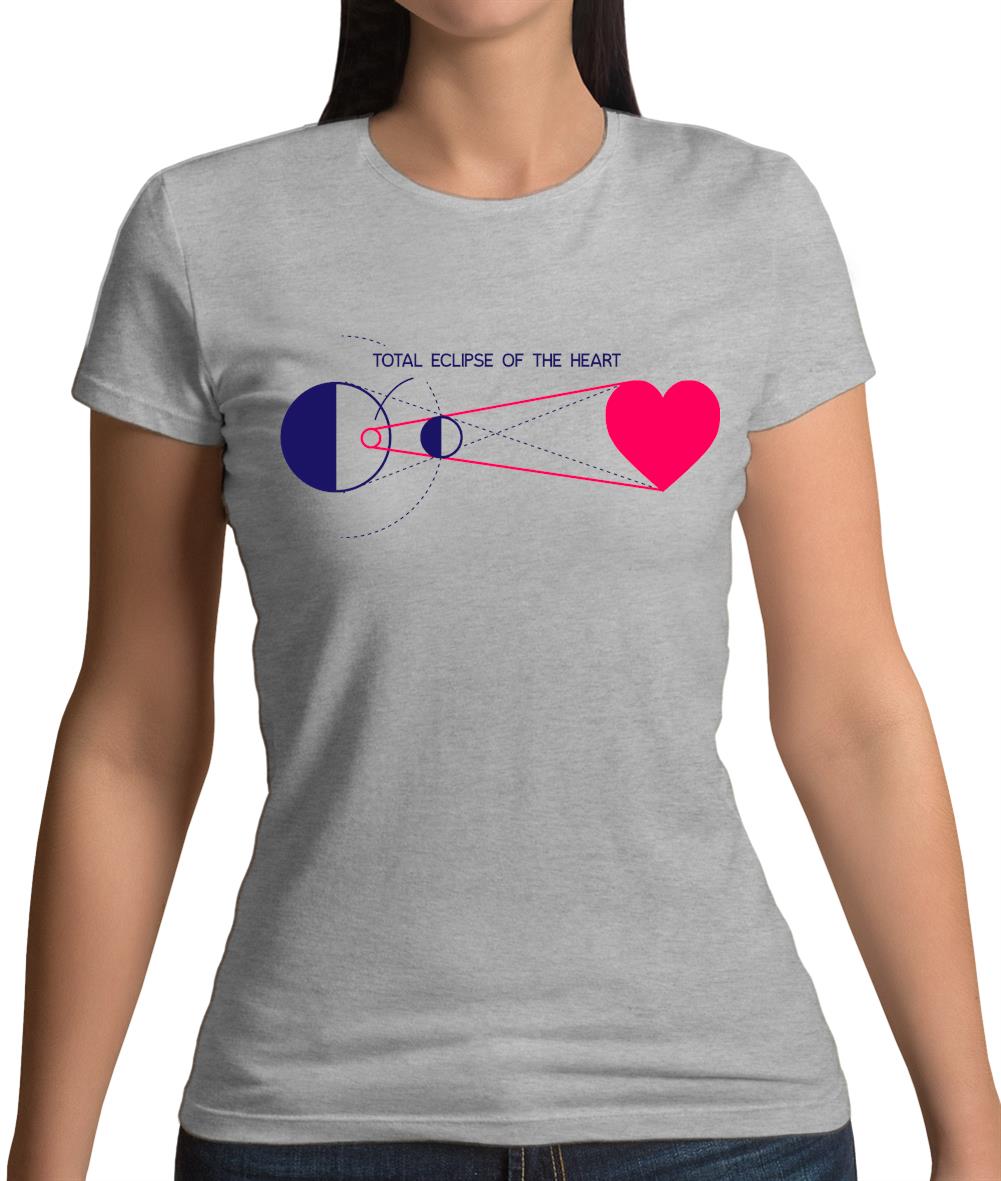 Total Eclipse Of The Heart Womens T-Shirt Total Eclipse Of The Heart Womens T-Shirt