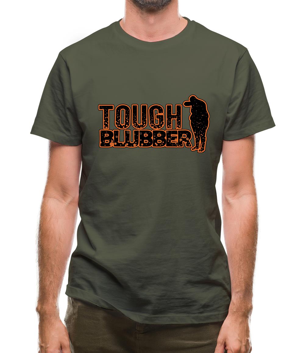 Tough Blubber Mens T-Shirt Tough Blubber Mens T-Shirt