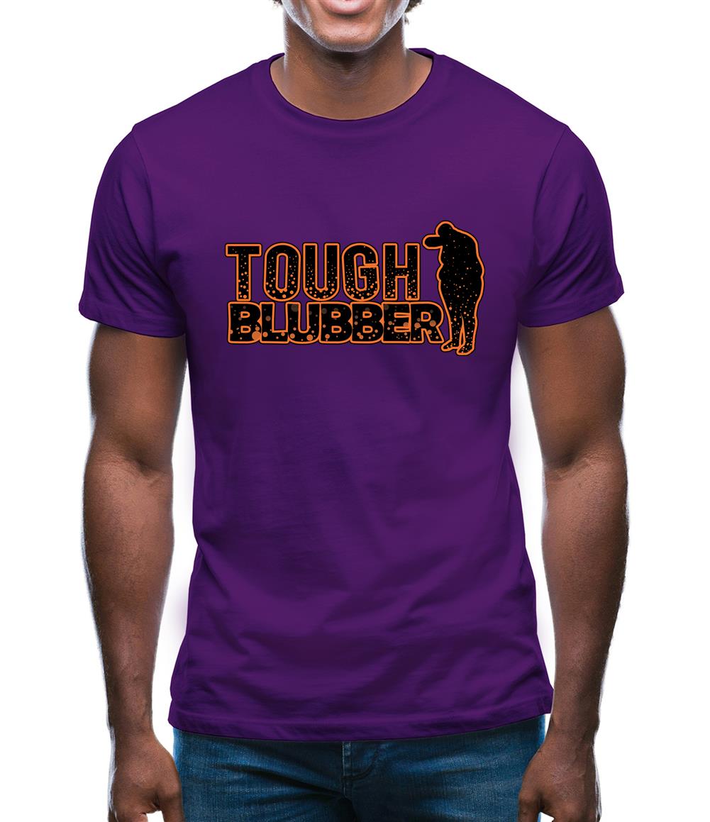 Tough Blubber Mens T-Shirt Tough Blubber Mens T-Shirt