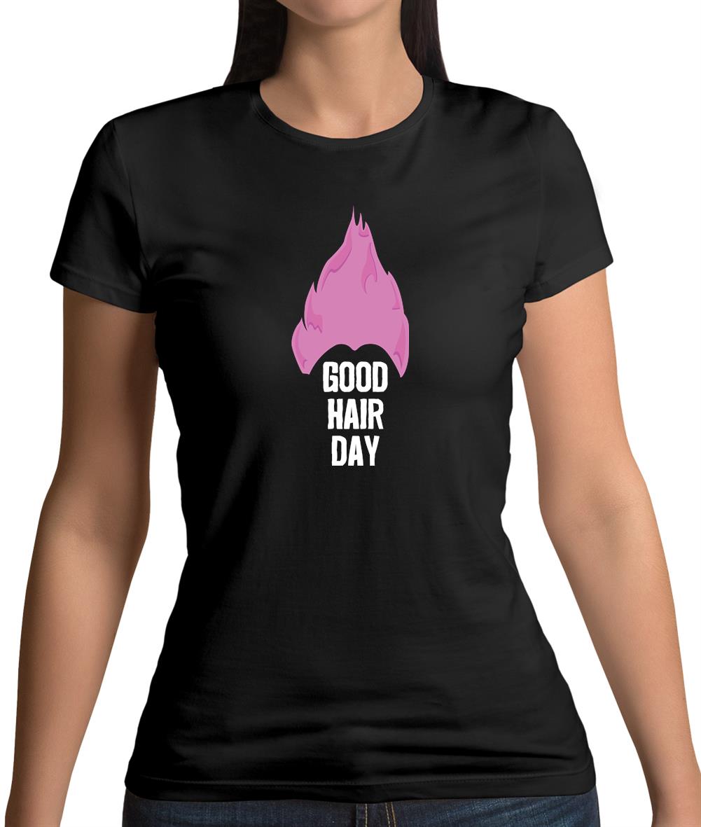 Good Hair Day Womens T-Shirt Good Hair Day Womens T-Shirt