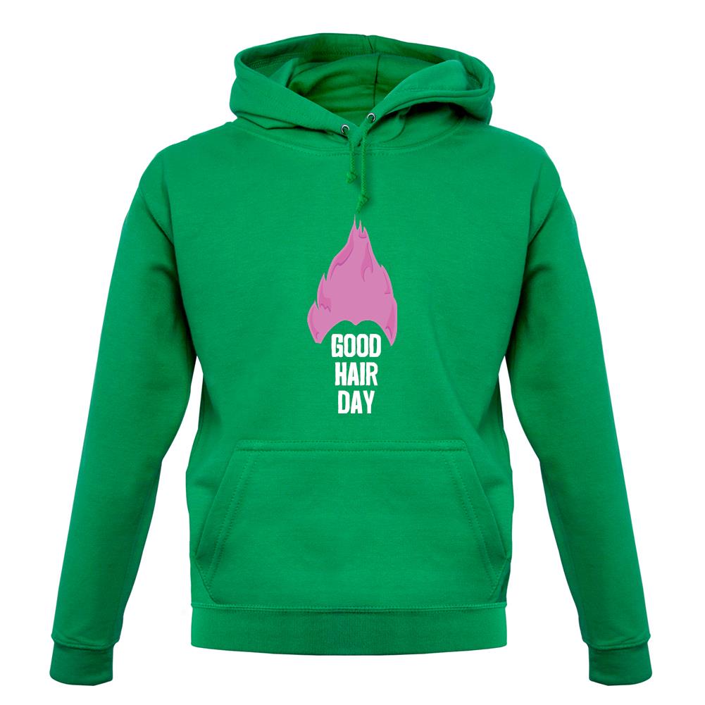 Good Hair Day unisex hoodie Good Hair Day unisex hoodie