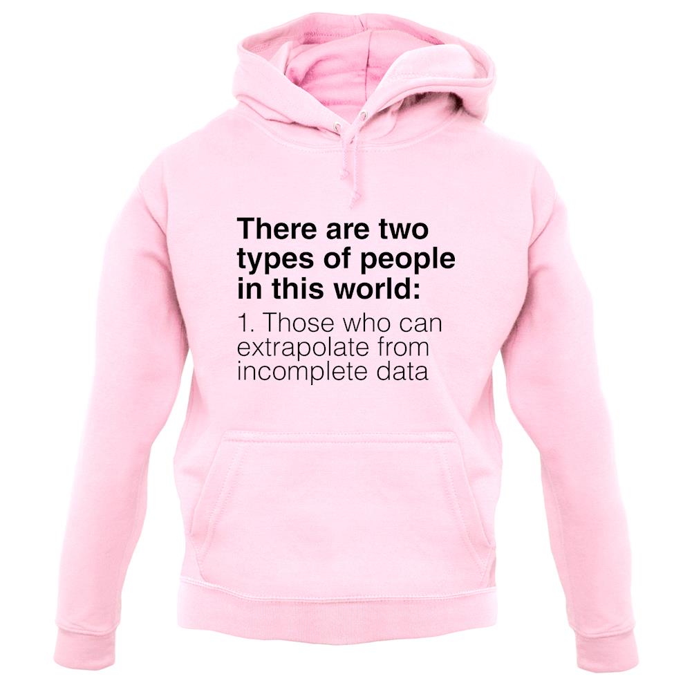 Two Types Of People unisex hoodie Two Types Of People unisex hoodie