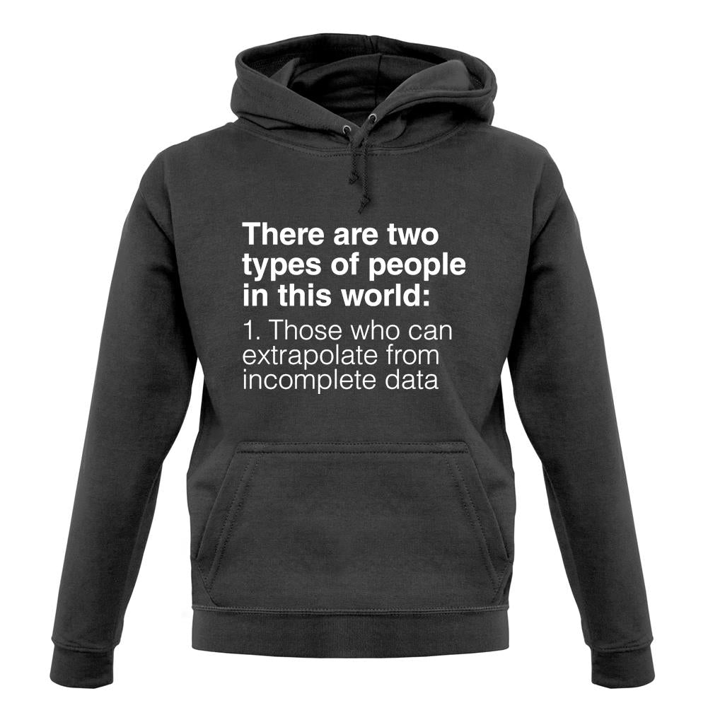 Two Types Of People unisex hoodie Two Types Of People unisex hoodie