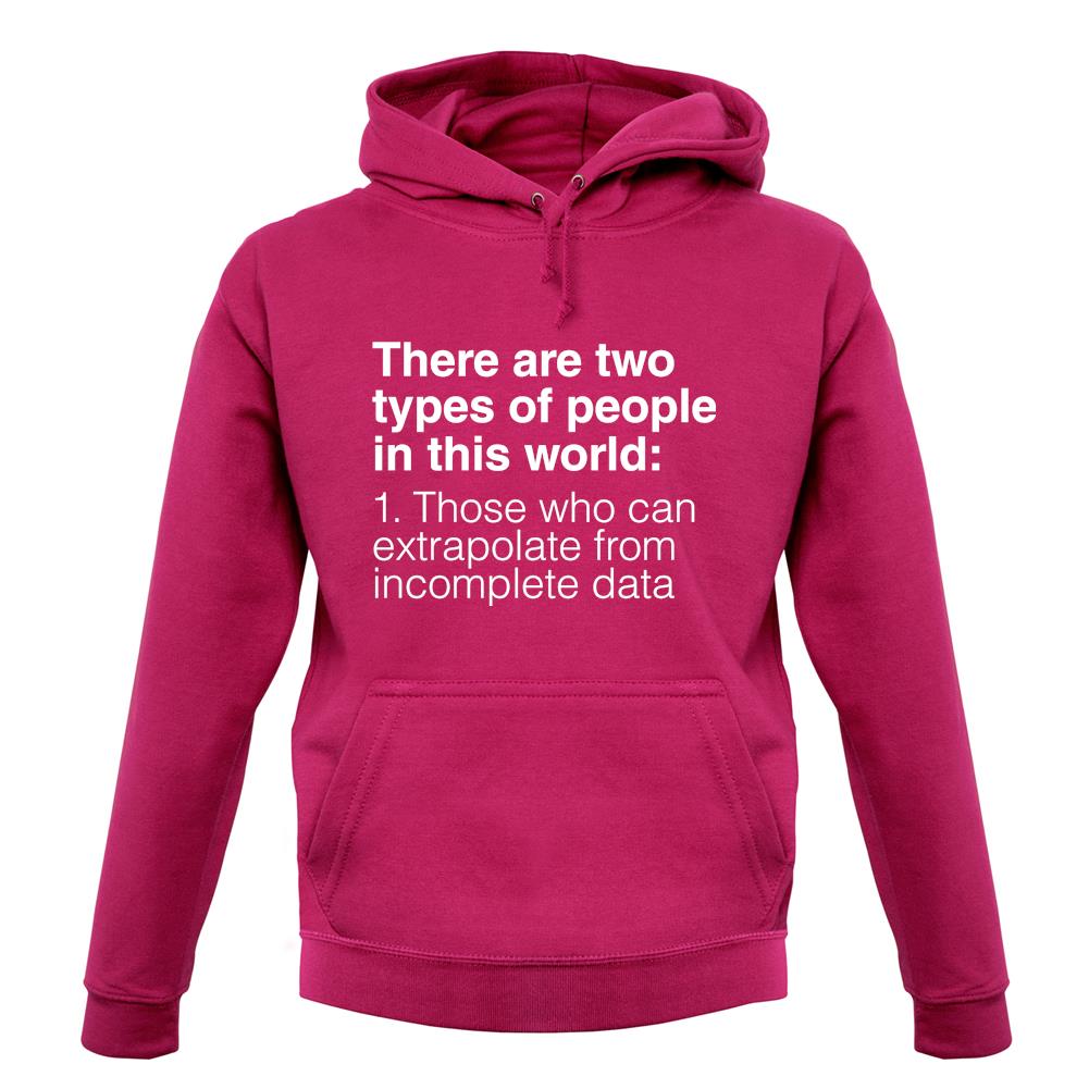 Two Types Of People unisex hoodie Two Types Of People unisex hoodie
