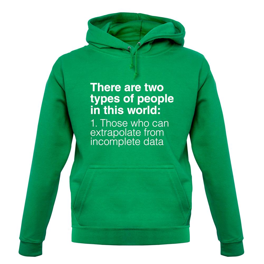 Two Types Of People unisex hoodie Two Types Of People unisex hoodie