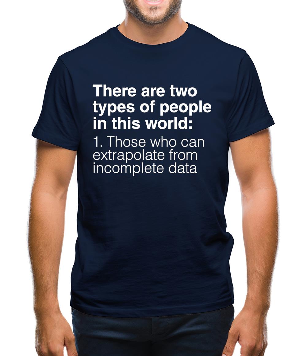 Two Types Of People Mens T-Shirt Two Types Of People Mens T-Shirt