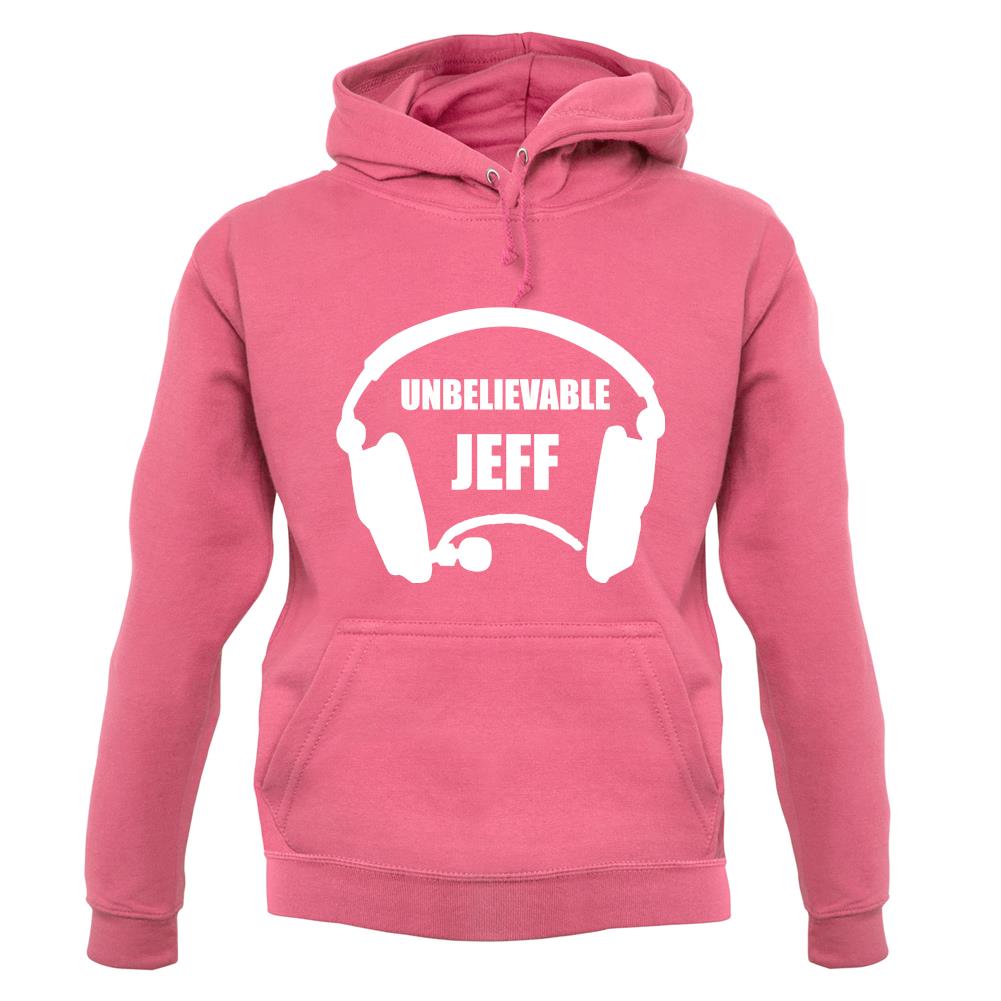 Dressdown Unbelievable Jeff Unisex Hoodie Dressdown Unbelievable Jeff Unisex Hoodie