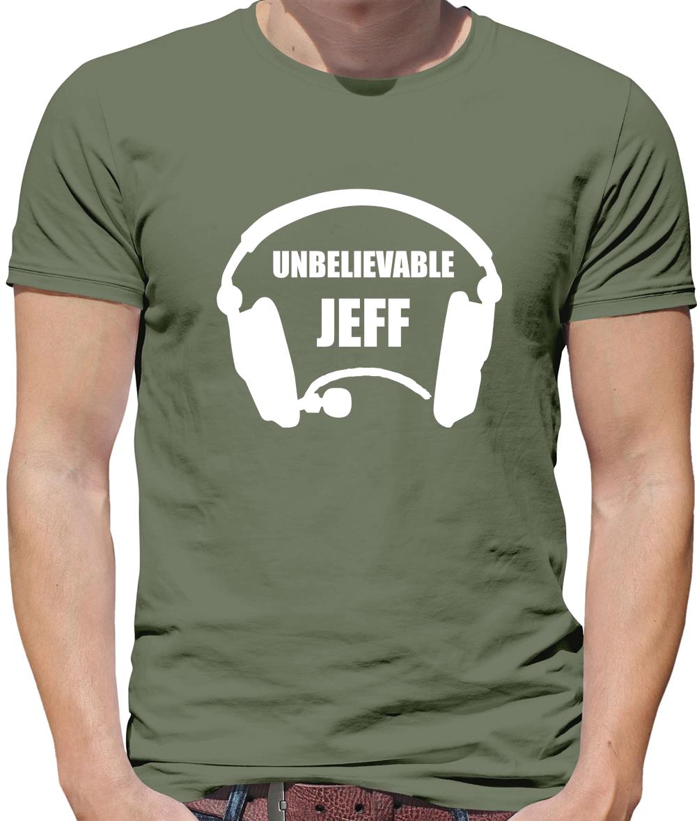 Unbelievable Jeff Mens T-Shirt Unbelievable Jeff Mens T-Shirt