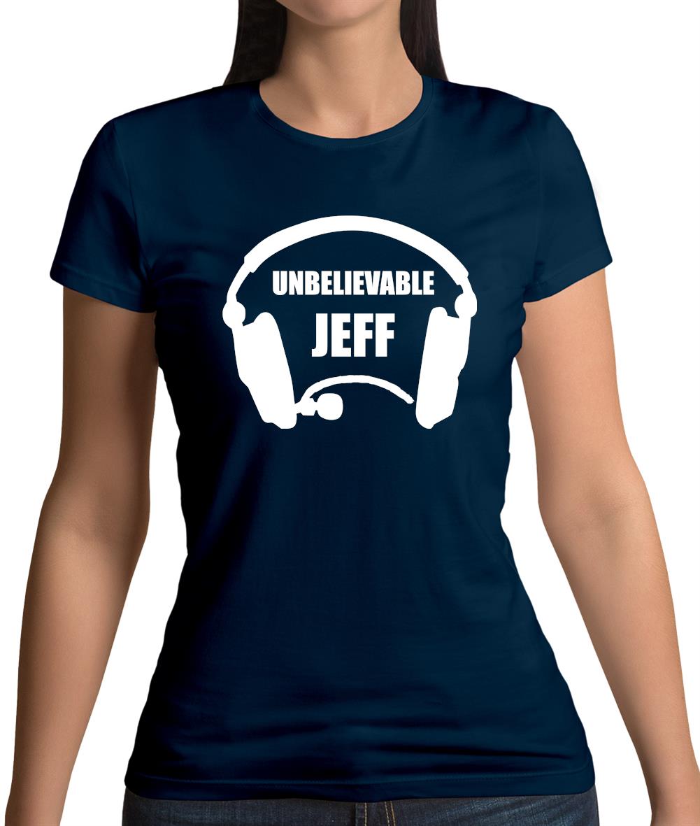 Dressdown Unbelievable Jeff Womens T-Shirt Dressdown Unbelievable Jeff Womens T-Shirt
