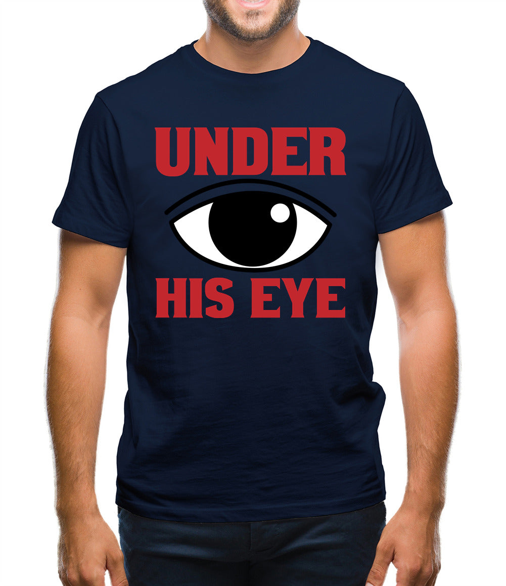 Under His Eye Mens T-Shirt Under His Eye Mens T-Shirt