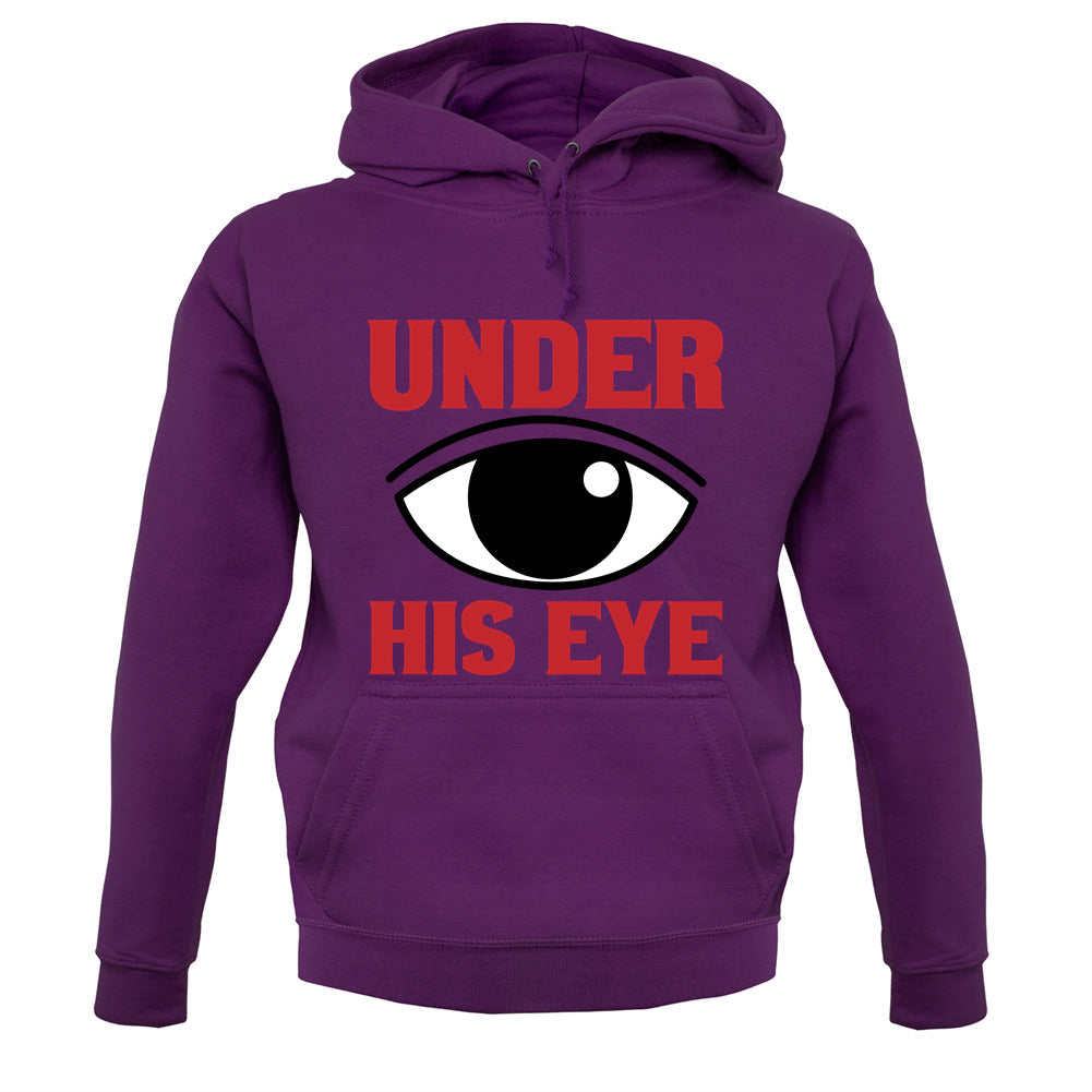 Under His Eye Unisex Hoodie Under His Eye Unisex Hoodie