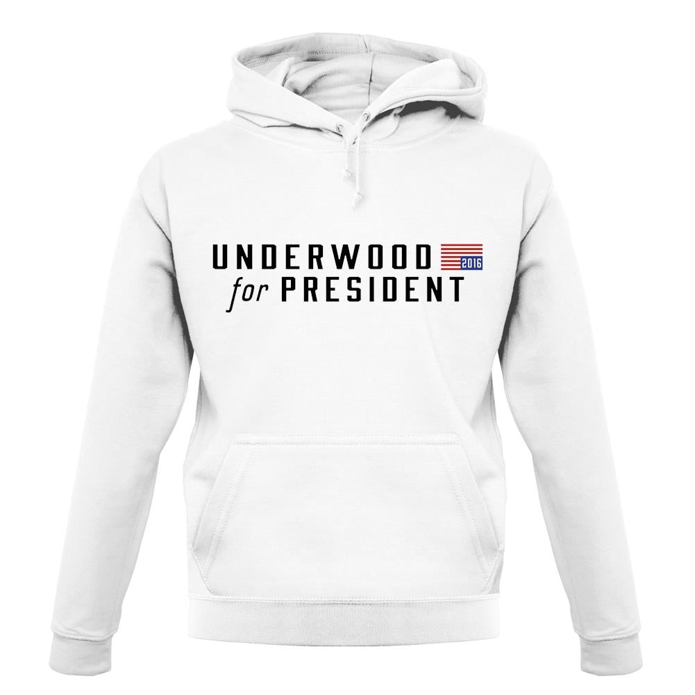 Underwood For President 2016 unisex hoodie Underwood For President 2016 unisex hoodie