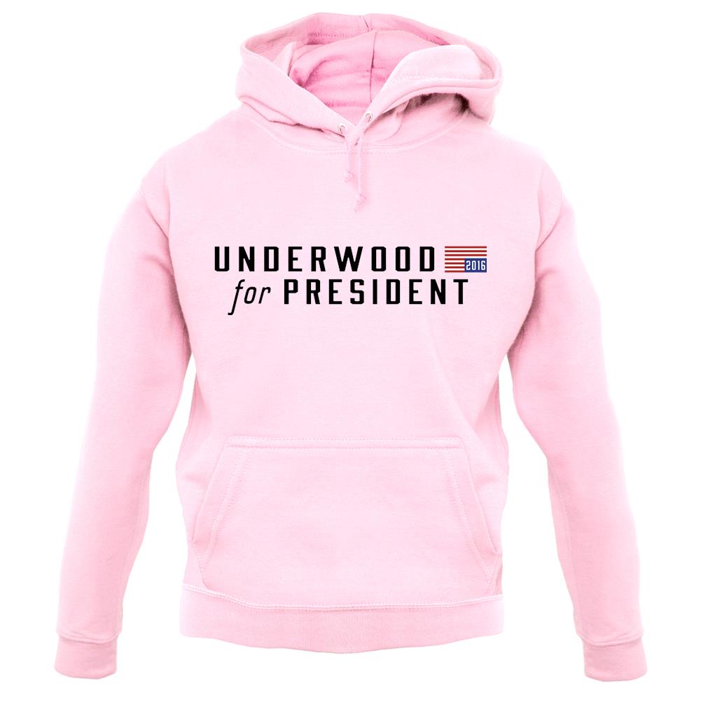 Underwood For President 2016 unisex hoodie Underwood For President 2016 unisex hoodie