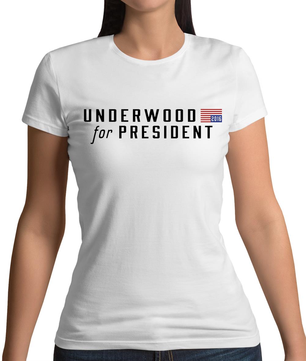 Underwood For President 2016 Womens T-Shirt Underwood For President 2016 Womens T-Shirt
