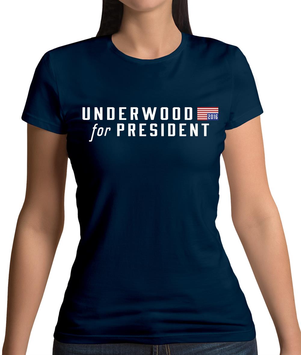 Underwood For President 2016 Womens T-Shirt Underwood For President 2016 Womens T-Shirt