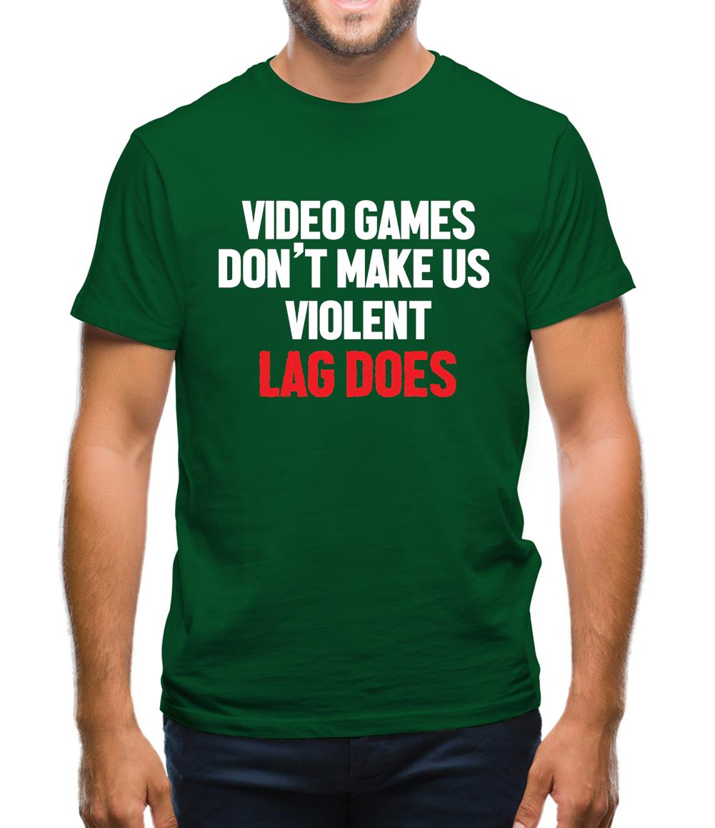 Video Games Don't Make Us Violent Mens T-Shirt Video Games Don't Make Us Violent Mens T-Shirt
