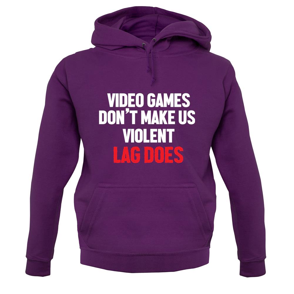 Video Games Don't Make Us Violent Unisex Hoodie Video Games Don't Make Us Violent Unisex Hoodie