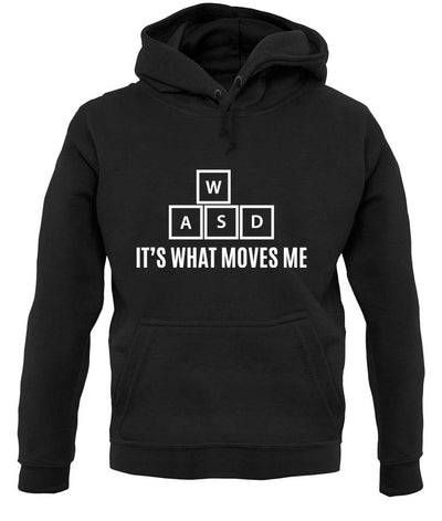 Wasd - It's what Moves Me Unisex Hoodie