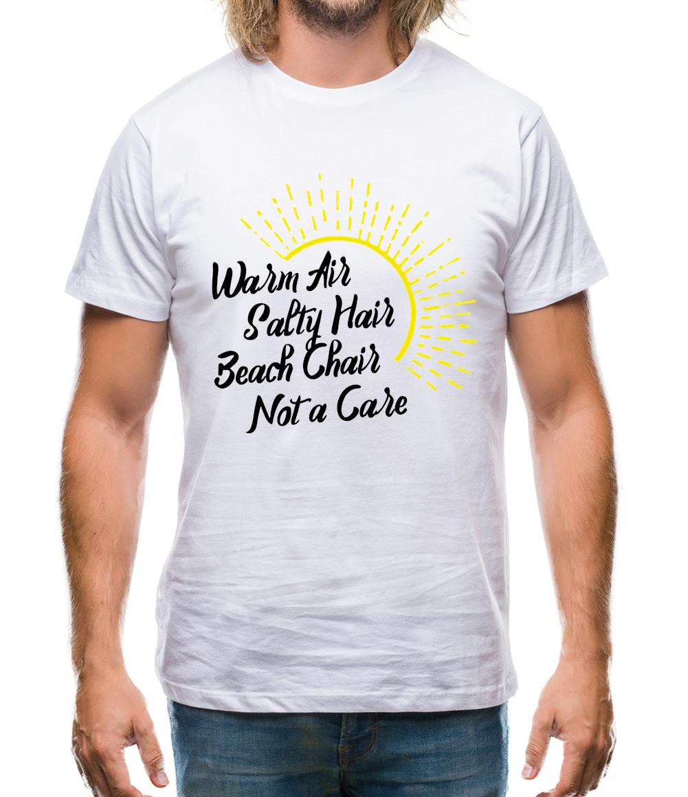 Warm Air, Salty Hair, Beach Chair, Not A Care Mens T-Shirt Warm Air, Salty Hair, Beach Chair, Not A Care Mens T-Shirt